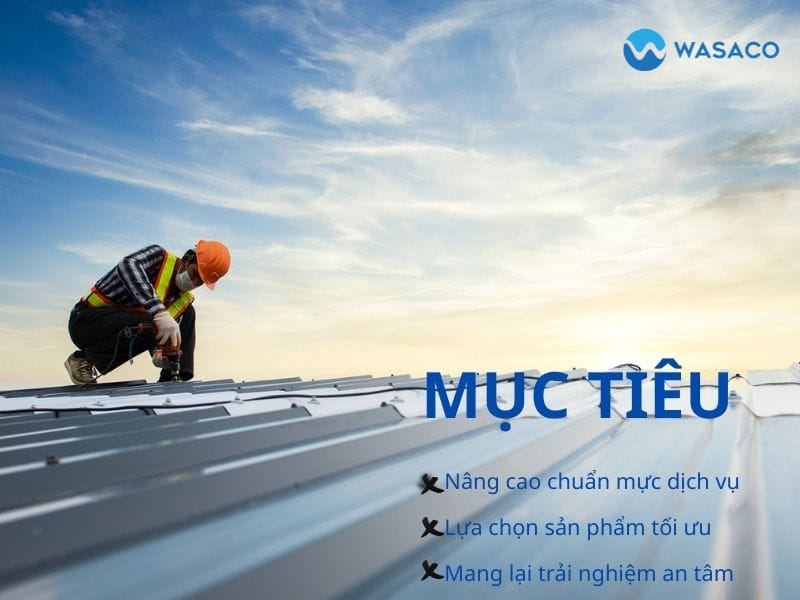 Mục tiêu hoạt động - Chống thấm Wasaco