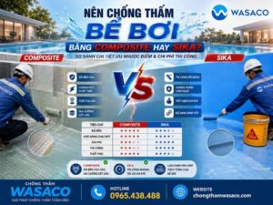 Nên chống thấm bể bơi bằng Composite hay Sika