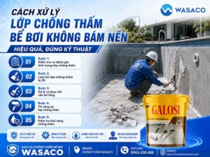 Cách xử lý lớp chống thấm bể bơi không bám nền