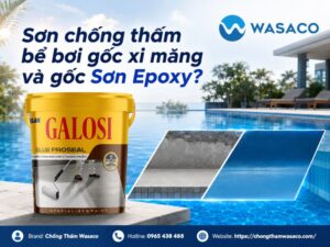 Sơn chống thấm bể bơi gốc xi măng và gốc Sơn Epoxy