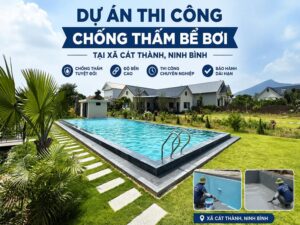 Dự án thi công chống thấm bể bơi tại xã Cát Thành, Ninh Bình