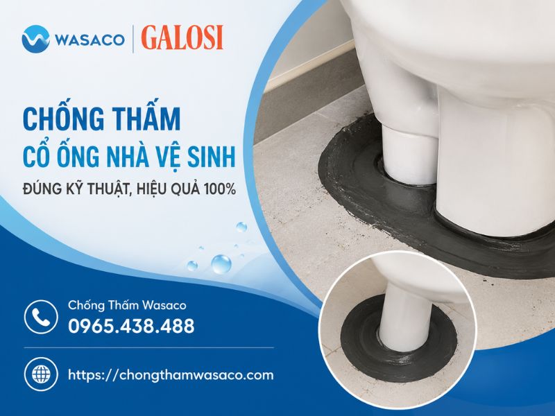 chống thấm cổ ống nhà vệ sinh