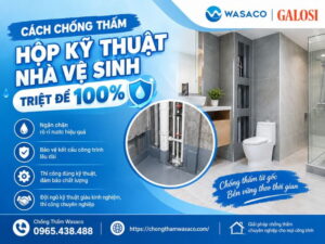 Cách chống thấm hộp kỹ thuật nhà vệ sinh